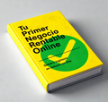 Tu Primer Negocio Rentable Online